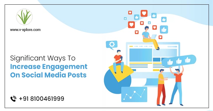 Significant Ways To Increase Engagement On Social Media Posts