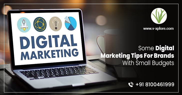 Some Digital Marketing Tips For Brands With Small Budgets