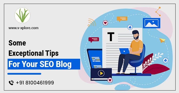 Some Exceptional Tips For Your SEO Blog