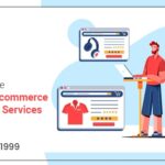 Some Exclusive Benefits Of Ecommerce Development Services