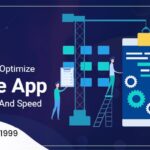 Strategies To Optimize Mobile App Performance And Speed