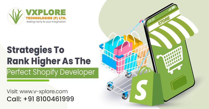 Strategies To Rank Higher As The Perfect Shopify Developer
