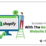 Success In Ecommerce With The Best Shopify Website Developer