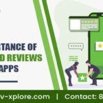 The Importance of Rating and Reviews For Your Apps