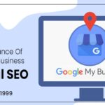 The Significance Of Google My Business In Local SEO