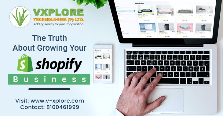The Truth About Growing Your Shopify Business