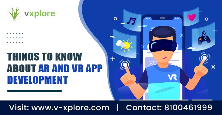 Things To Know About AR and VR App Development