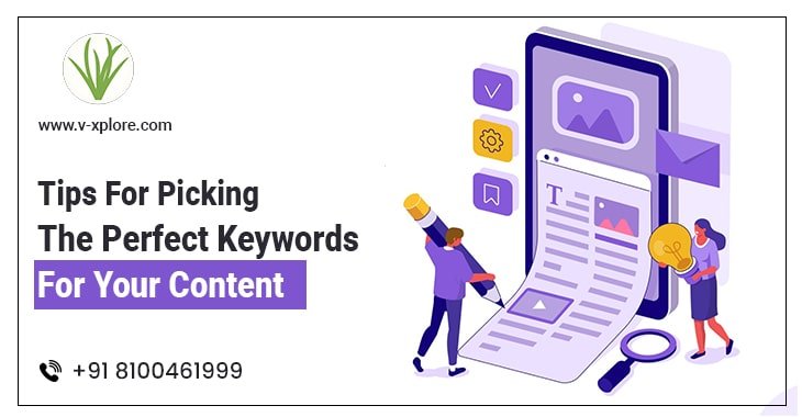 Tips For Picking The Perfect Keywords For Your Content