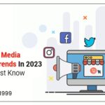 Top 7 Social Media Marketing Trends In 2023 That You Must Know