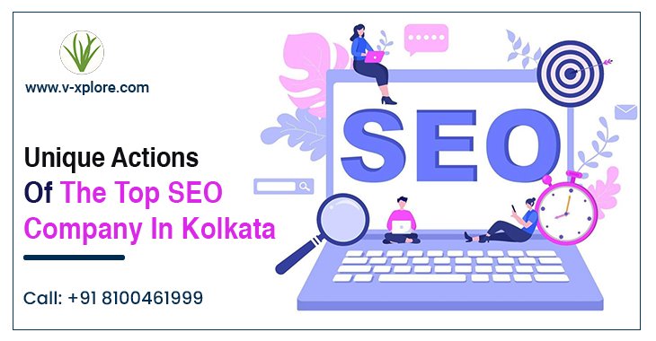Unique Actions Of The Top SEO Company In Kolkata