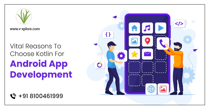 Vital Reasons To Choose Kotlin For Android App Development