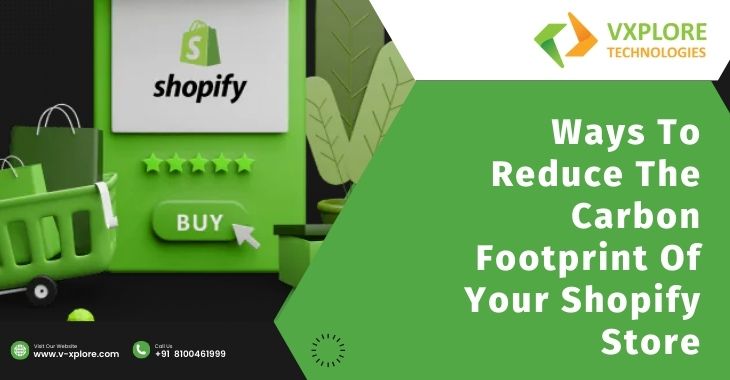 Ways To Reduce The Carbon Footprint Of Your Shopify Store
