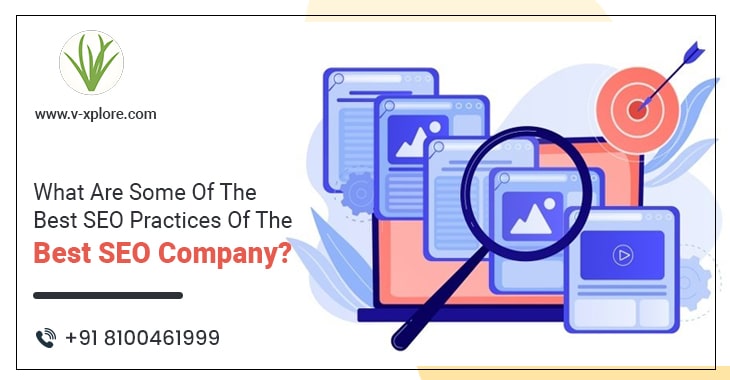 What Are Some Of The Best SEO Practices Of The Best SEO Company?