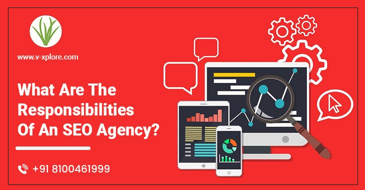 What Are The Responsibilities Of An SEO Agency?