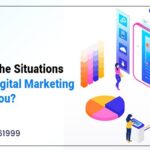 What Are The Situations In Which Digital Marketing Can Help You?