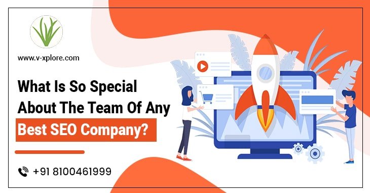 What Is So Special About The Team Of Any Best SEO Company?