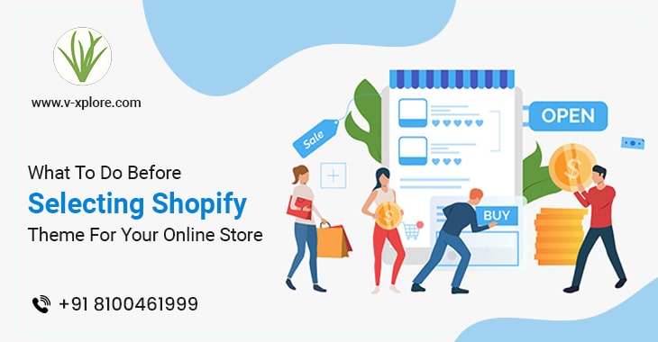 What To Do Before Selecting Shopify Theme For Your Online Store