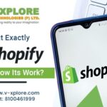 What Exactly Shopify Is and How Its Work?