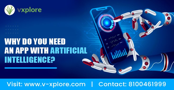 Why Do You Need An App With Artificial Intelligence?