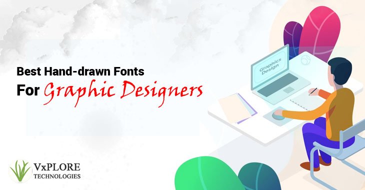 Best Hand-drawn Fonts For Graphic Designers