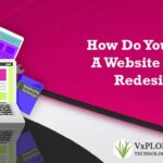How Do You Know A Website Needs Redesign?