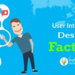 User Interface Design Factors