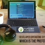 Developer Operating System – Which Is The Preferred Option?