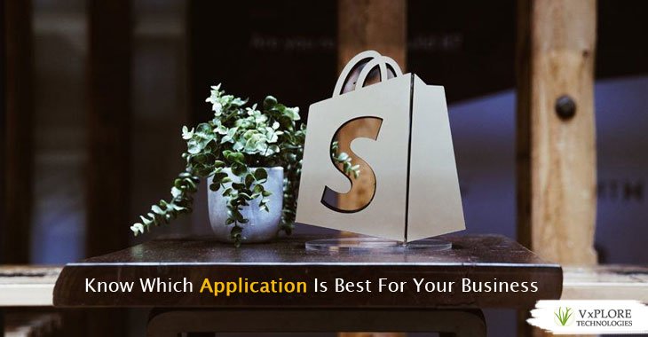 Know Which Application Is Best For Your Business