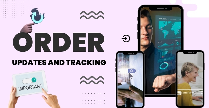 Order Updates and Tracking