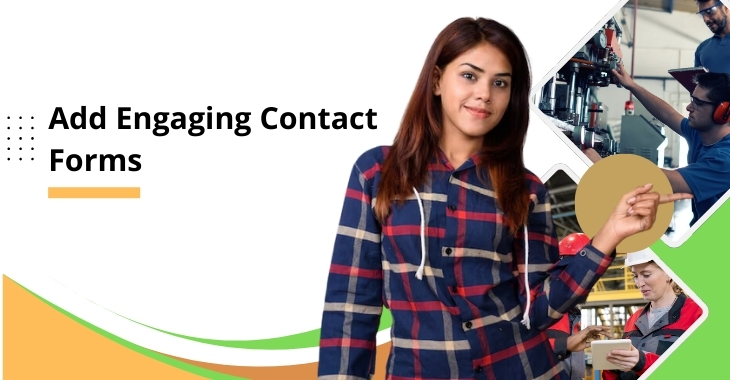 Add Engaging Contact Forms