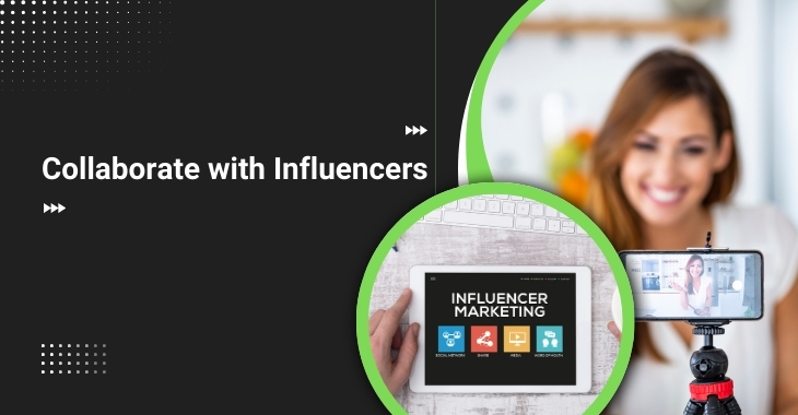 Collaborate with Influencers