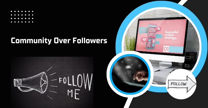 Community Over Followers