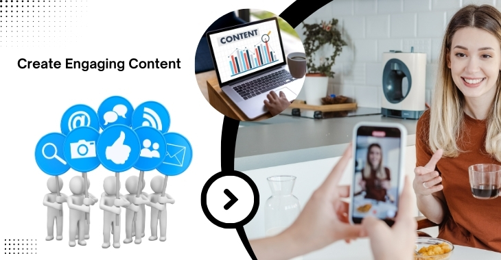 Create Engaging Content