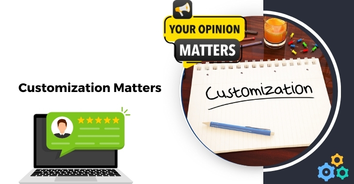 Customization Matters