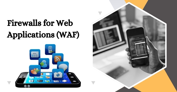 Firewalls for Web Applications (WAF)