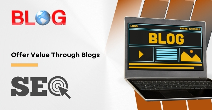 Offer Value Through Blogs