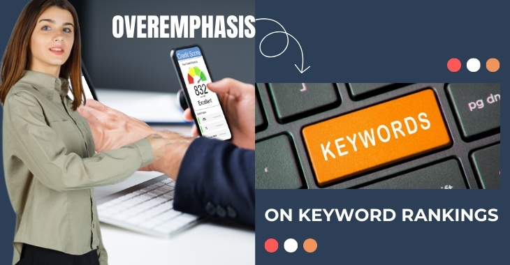 Overemphasis on Keyword Rankings