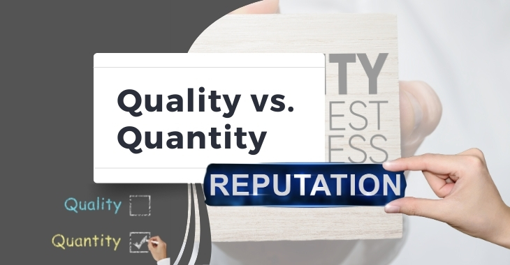 Quality vs. Quantity