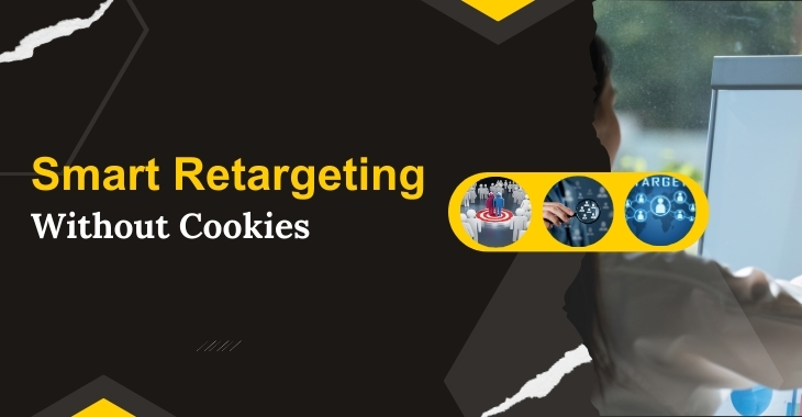 Smart Retargeting Without Cookies