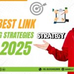 The Best Link Building Strategies For 2025