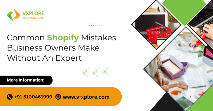 Common Shopify Mistakes Business Owners Make Without An Expert