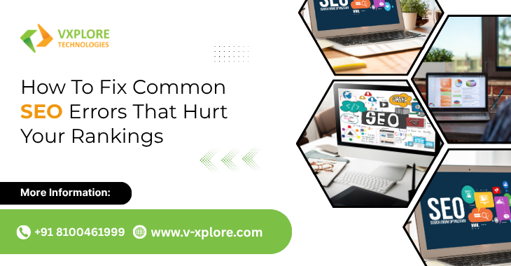 How To Fix Common SEO Errors That Hurt Your Rankings