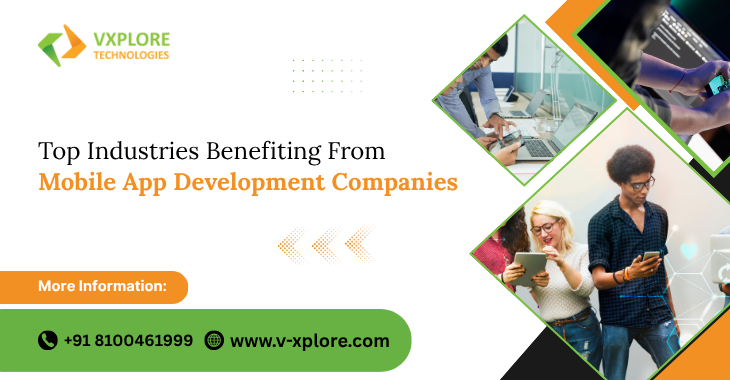 Top Industries Benefiting From Mobile App Development Companies