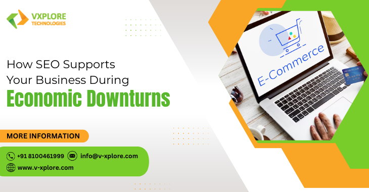 How SEO Supports Your Business During Economic Downturns