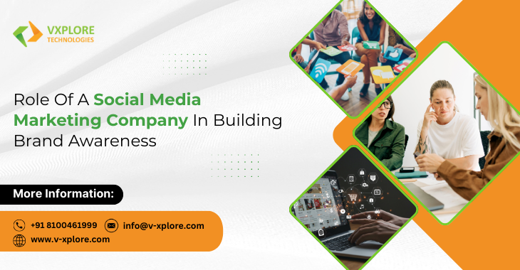 Role Of A Social Media Marketing Company In Building Brand Awareness