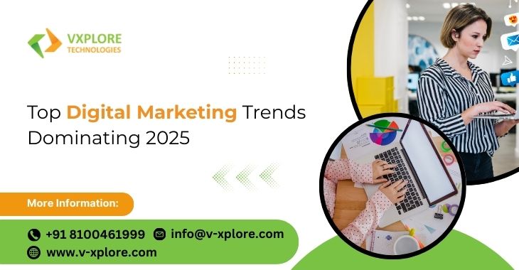 Top Digital Marketing Trends Dominating 2025