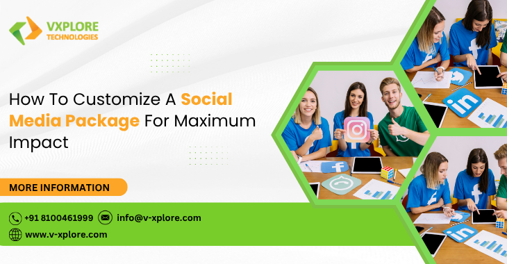 How To Customize A Social Media Package For Maximum Impact