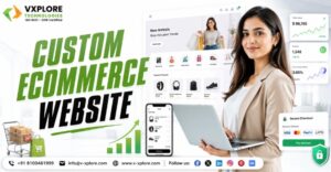 Why Your Business Needs A Custom Ecommerce Website