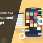 4 Methods to Estimate Your App Development Budget
