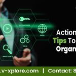 Actionable SEO Tips To Increase Organic Traffic
